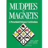 Mudpies to Magnets