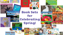 Eight Classroom Book Sets for Celebrating Spring