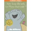 Are You Ready To Play Outside?