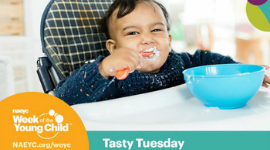 Week of the Young Child: Tasty Tuesday!