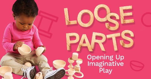 Loose Parts for Infants and Toddlers 