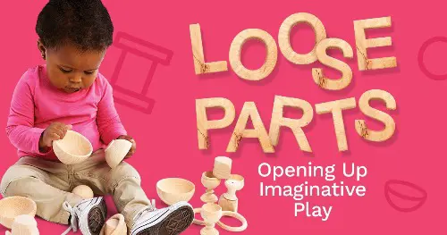 Ideas for Loose Parts Play for Infants & Toddlers