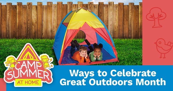 Celebrate Great Outdoors Month