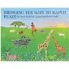 Bringing The Rain To Kapiti Plain