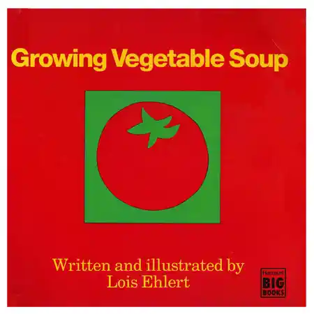 Growing Vegetable Soup Big Book