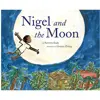Nigel and the Moon