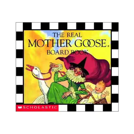 The Real Mother Goose Board Book