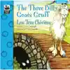 The Three Billy Goats Gruff, Bilingual
