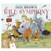 Wild Symphony by Dan Brown