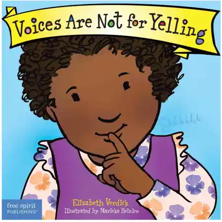 Voices Are Not For Yelling Board Book