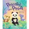 Peaceful Like a Panda: 30 Mindful Moments for Playtime, Mealtime, Bedtime-or Anytime! 