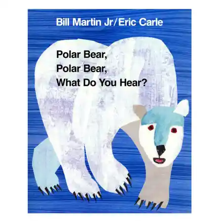 Polar Bear, Polar Bear, What Do You Hear? Big Book