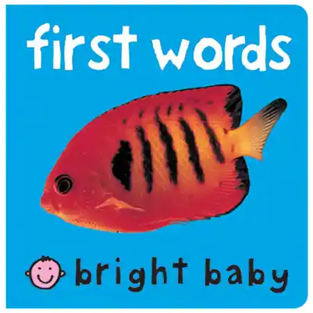 Bright Baby First Words Board Book