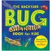 The Backyard Bug Book for Kids