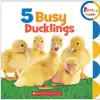 5 Busy Ducklings Board Book