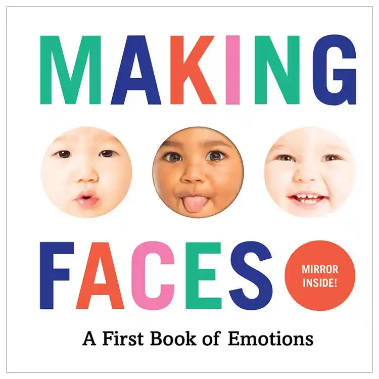 Making Faces: A First Book of Emotions