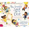 The Smallest Spot of a Dot