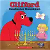 Clifford Celebrates Hanukkah