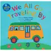 We All Go Traveling By