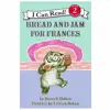 Bread and Jam For Frances