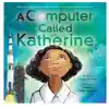 A Computer Called Katherine