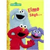 Elmo Says