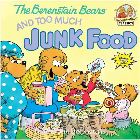 The Berenstain Bears and Too Much Junk Food