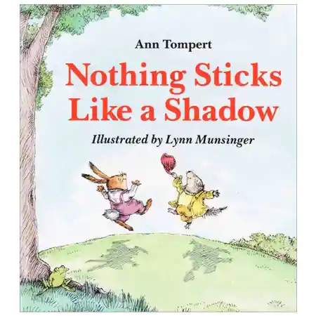 Nothing Sticks Like a Shadow