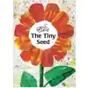 The Tiny Seed