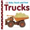 Baby Touch and Feel: Trucks