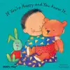 If You're Happy and You Know it...