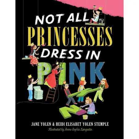 Not All Princesses Dress in Pink