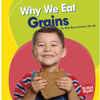 Why We Eat Grains