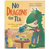 No Dragons for Tea: Fire Safety for Kids
