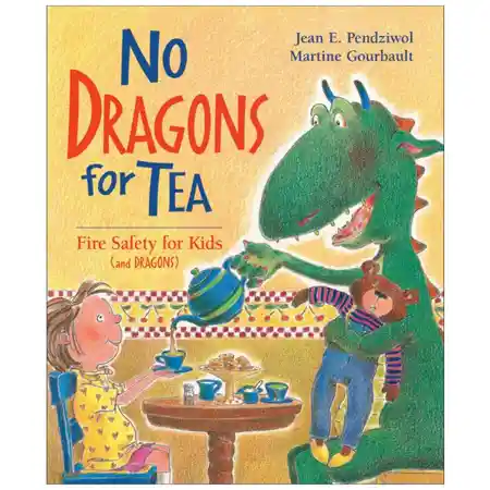 No Dragons for Tea: Fire Safety for Kids