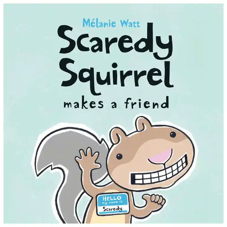 Scaredy Squirrel Makes a Friend, Hardcover