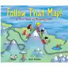 Follow That Map!: A First Book of Mapping Skills