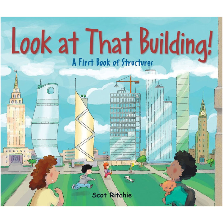 Look at That Building!: A First Book of Structures