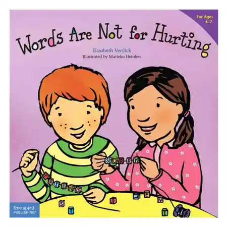 Words Are Not For Hurting