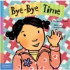 Bye-Bye Time Board Book
