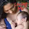 Loving Me Board Book