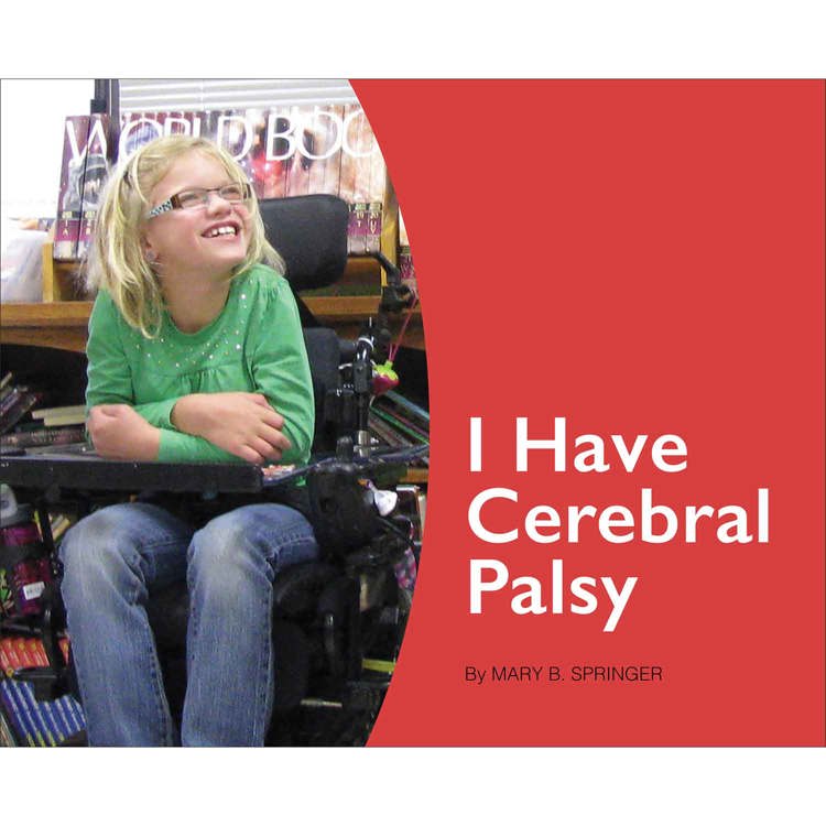 I Have Cerebral Palsy