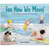See How We Move!