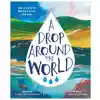 A Drop Around the World