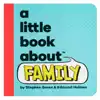 A Little Book About Family