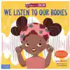 We Listen to Our Bodies