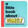 A Little Book About Family