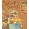 All For Pie, Pie For All