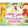 Amy Wu and the Patchwork Dragon
