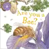 Are You a Bee?